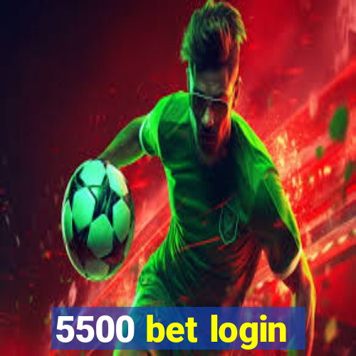 5500 bet login